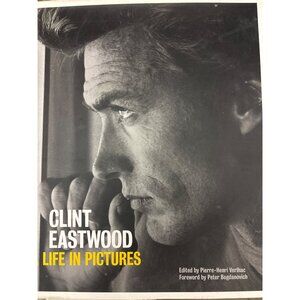 Clint Eastwood "A Life In Pictures" Chronicle Book Hardcover